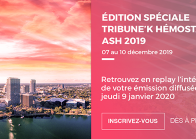 Edition spéciale Hémostase ASH 2019