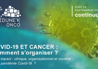 Emission « COVID-19 et Cancer : repenser son organisation ? »