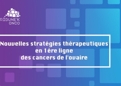 MOOC – Cancers de l’ovaire