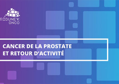 MOOC Cancer de la Prostate et retour d’activité