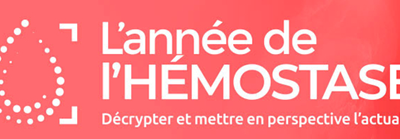 L’année de l’Hémostase 2022